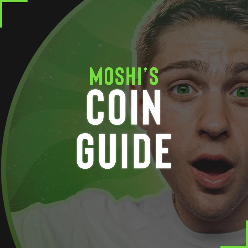 Moshi's Coin Guide